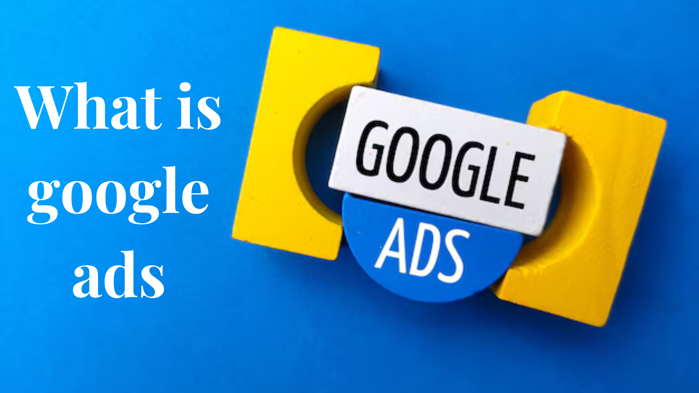 what is google ads