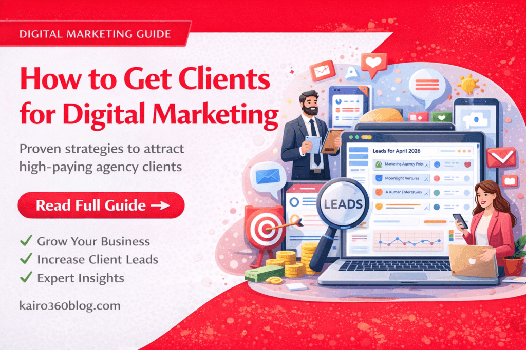 How to Get Clients for Digital Marketing in 2026 Guide